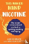 Grace, Annie, Porter, William - This Naked Mind: Nicotine