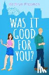 Freeman, Kathryn - Was It Good For You?