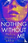 Monks Takhar, Helen - Nothing Without Me
