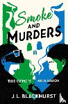 Blackhurst, J.L. - Smoke and Murders