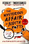 Thorogood, Robert - The Mysterious Affair Of Judith Potts