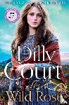 Court, Dilly - The Wild Rose