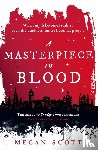 Scott, Megan - A Masterpiece in Blood