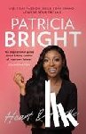 Bright, Patricia - Heart and Hustle