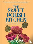 Behan, Ren - The Sweet Polish Kitchen