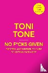 Tone, Toni - No F*cks Given
