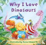  - Why I Love Dinosaurs