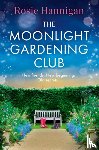 Hannigan, Rosie - The Moonlight Gardening Club