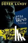 Landy, Derek - Hell Breaks Loose