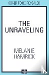 Hamrick, Melanie - The Unraveling