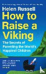 Russell, Helen - How to Raise a Viking