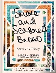 Semay, Hasan - Smoke and Seasoned Bread