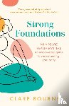 Bourne, Clare - Strong Foundations