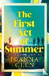 Glen, Joanna - The First Act of Summer