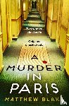 Blake, Matthew - A Murder in Paris