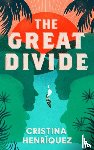 Henriquez, Cristina - The Great Divide
