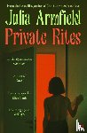 Armfield, Julia - Private Rites