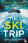 Clarke, Sarah - The Ski Trip