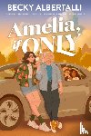 Albertalli, Becky - Amelia, If Only