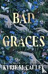 McCauley, Kyrie - Bad Graces