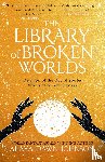 Johnson, Alaya Dawn - The Library of Broken Worlds