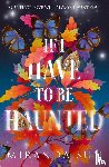 Sun, Miranda - If I Have To Be Haunted