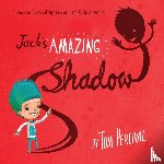 Percival, Tom - Jack's Amazing Shadow