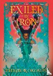Okosun, Ehigbor - The Exiled by Iron