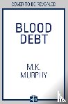 Murphy, M.K. - Blood Debt