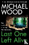 Wood, Michael - Last One Left Alive