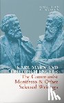 Marx, Karl, Engels, Friedrich - The Communist Manifesto & Other Selected Writings