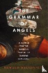 Wilson-Lee, Edward - The Grammar of Angels