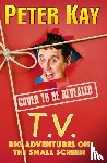 Kay, Peter - T.V.