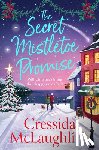 McLaughlin, Cressida - The Secret Mistletoe Promise