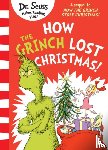 Seuss, Dr. - How the Grinch Lost Christmas!