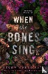 Myers Sain, Ginny - When the Bones Sing