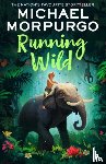 Morpurgo, Michael - Running Wild