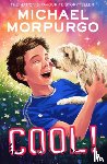 Morpurgo, Michael - Cool!