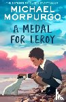 Morpurgo, Michael - A Medal for Leroy