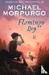 Morpurgo, Michael - Flamingo Boy