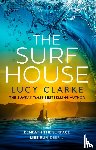Clarke, Lucy - The Surf House