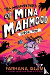 Islam, Farhana - The Misadventures of Mina Mahmood