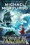 Morpurgo, Michael - The Wreck of the Zanzibar