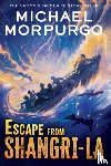 Morpurgo, Michael - Escape from Shangri-La