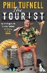 Tufnell, Phil - The Tourist