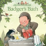 Butterworth, Nick - Badger’s Bath