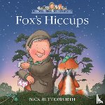 Butterworth, Nick - Fox’s Hiccups