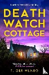 Munro, T. Orr - Death Watch Cottage