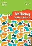 Daniels, Kate, Pugh, Victoria - International Primary Wellbeing Student's Book 6