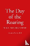 Bhadreshwar, Nina - The Day of the Roaring